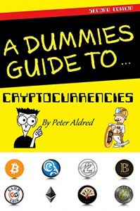 Download A Dummies Guide to Cryptocurrencies pdf, epub, ebook