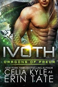 Download Ivoth (Scifi Alien Weredragon Romance) (Dragons of Preor Book 7) pdf, epub, ebook
