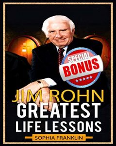 Download Jim Rohn: Jim Rohn Greatest Life Lessons pdf, epub, ebook