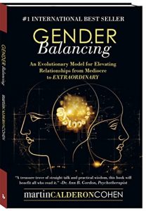 Download Gender Balancing: An Evolutionary Model for Elevating Relationships from Mediocre to EXTRAORDINARY pdf, epub, ebook