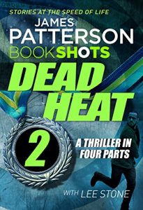 Download Dead Heat – Part 2: BookShots pdf, epub, ebook