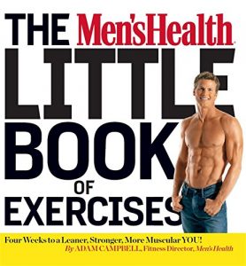 Download The Men’s Health Little Book of Exercises: Four Weeks to a Leaner, Stronger, More Muscular You! pdf, epub, ebook