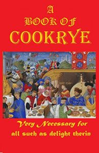 Download A  BOOK OF  COOKRYE: Very Necessary for  all such as delight  therin (1591) pdf, epub, ebook