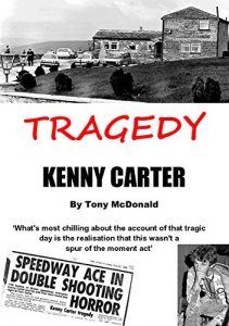 Download Tragedy: Kenny Carter: Love Him or Hate Him – You Can’t Forget Him pdf, epub, ebook