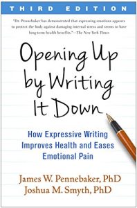 Download Opening Up by Writing It Down, Third Edition: How Expressive Writing Improves Health and Eases Emotional Pain pdf, epub, ebook