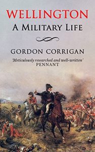 Download Wellington: A Military Life pdf, epub, ebook