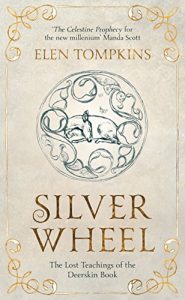 Download Silver Wheel: The Lost Teachings of the Deerskin Book pdf, epub, ebook