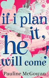 Download If I Plan It, He Will Come pdf, epub, ebook