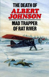 Download The Death of Albert Johnson: Mad Trapper of Rat River pdf, epub, ebook