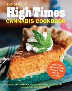 Download The Official High Times Cannabis Cookbook: More Than 50 Irresistible Recipes That Will Get You High pdf, epub, ebook