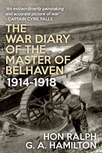 Download The War Diary of the Master of Belhaven 1914-1918 pdf, epub, ebook