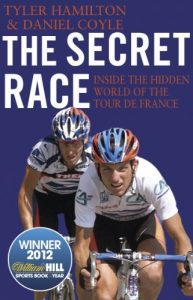 Download The Secret Race: Inside the Hidden World of the Tour de France: Doping, Cover-ups, and Winning at All Costs pdf, epub, ebook