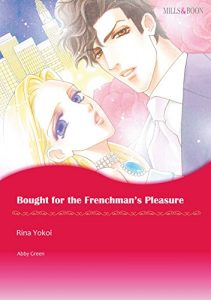 Download BOUGHT FOR THE FRENCHMAN’S PLEASURE (Mills & Boon comics) pdf, epub, ebook
