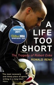 Download A Life Too Short: The Tragedy of Robert Enke pdf, epub, ebook