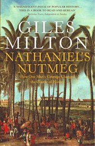 Download Nathaniel’s Nutmeg: How One Man’s Courage Changed the Course of History pdf, epub, ebook