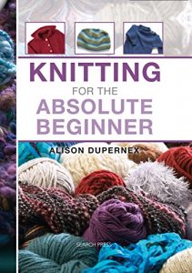 Download Knitting for the Absolute Beginner pdf, epub, ebook