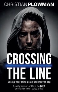 Download Crossing the Line: Losing Your Mind as an Undercover Cop pdf, epub, ebook