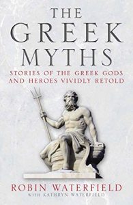 Download The Greek Myths: Stories of the Greek Gods and Heroes Vividly Retold pdf, epub, ebook
