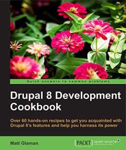 Download Drupal 8 Development Cookbook pdf, epub, ebook