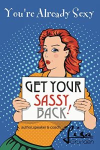 Download You’re Already Sexy, Get Your Sassy Back! pdf, epub, ebook