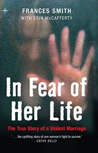 Download In Fear of Her Life: The true story of a violent marriage pdf, epub, ebook