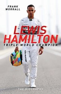 Download Lewis Hamilton: Triple World Champion – The Biography pdf, epub, ebook