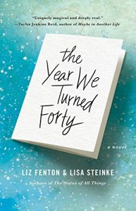 Download The Year We Turned Forty: A Novel pdf, epub, ebook