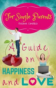 Download For Single Parents: A Guide on Happiness and Love pdf, epub, ebook