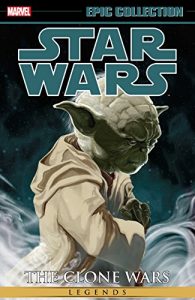 Download Star Wars Legends Epic Collection: The Clone Wars Vol. 1 pdf, epub, ebook