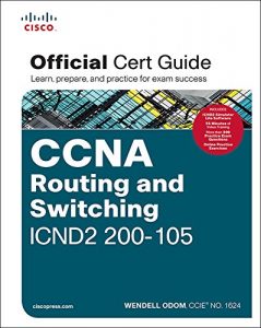 Download CCNA Routing and Switching ICND2 200-105 Official Cert Guide pdf, epub, ebook