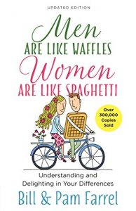 Download Men Are Like Waffles–Women Are Like Spaghetti: Understanding and Delighting in Your Differences pdf, epub, ebook