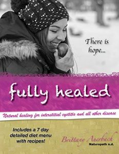 Download Fully Healed: A natural guide for healing Interstitial Cystitis and all other disease pdf, epub, ebook