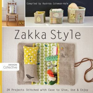 Download Zakka Style: 24 Projects Stitched with Ease to Give, Use & Enjoy (Design Collective) pdf, epub, ebook