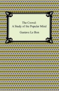 Download The Crowd: A Study of the Popular Mind pdf, epub, ebook