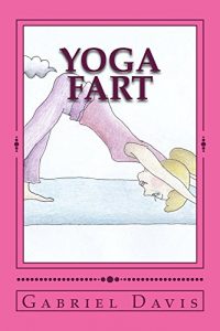 Download Yoga Fart: A Play in One Act pdf, epub, ebook