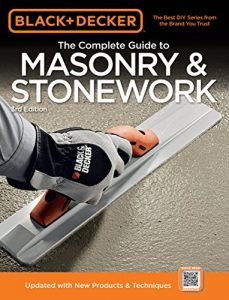 Download Black & Decker The Complete Guide to Masonry & Stonework: *Poured Concrete *Brick & Block *Natural Stone *Stucco (Black & Decker Complete Guide) pdf, epub, ebook