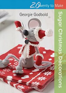 Download Sugar Christmas Decorations (Twenty to Make) pdf, epub, ebook