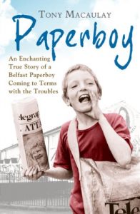 Download Paperboy: An Enchanting True Story of a Belfast Paperboy Coming to Terms with the Troubles pdf, epub, ebook