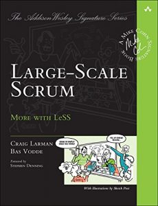 Download Large-Scale Scrum: More with LeSS (Addison-Wesley Signature Series (Cohn)) pdf, epub, ebook