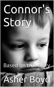 Download Connor’s Story: Based on true story (Life in foster care Book 9) pdf, epub, ebook