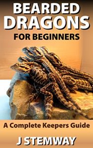 Download Bearded Dragons for Beginners: A Pet Owners Guide pdf, epub, ebook