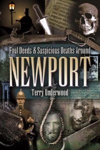 Download Foul Deeds & Suspicious Deaths in Newport pdf, epub, ebook