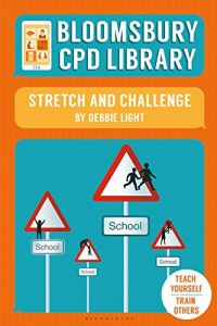 Download Bloomsbury CPD Library: Stretch and Challenge pdf, epub, ebook