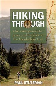 Download Hiking Through: One Man’s Journey to Peace and Freedom on the Appalachian Trail pdf, epub, ebook