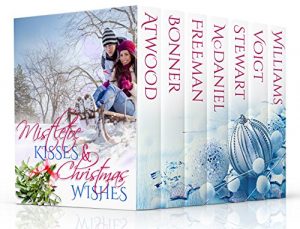 Download Mistletoe Kisses & Christmas Wishes: A Christmas Romance Boxed Set Book Bundle Collection pdf, epub, ebook