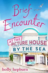 Download Brief Encounter at the Picture House by the Sea pdf, epub, ebook