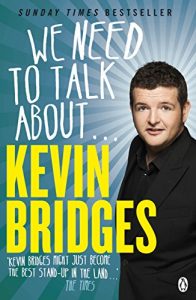 Download We Need to Talk About . . . Kevin Bridges pdf, epub, ebook