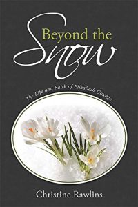 Download Beyond the Snow: The Life and Faith of Elizabeth Goudge pdf, epub, ebook