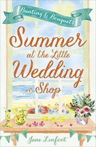 Download Summer at the Little Wedding Shop: Bunting and Bouquets pdf, epub, ebook