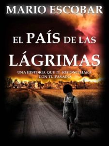 Download El país de las lágrimas (Nueva Edición): La búsqueda de la libertad y el amor en medio de un mundo desolado (Spanish Edition) pdf, epub, ebook